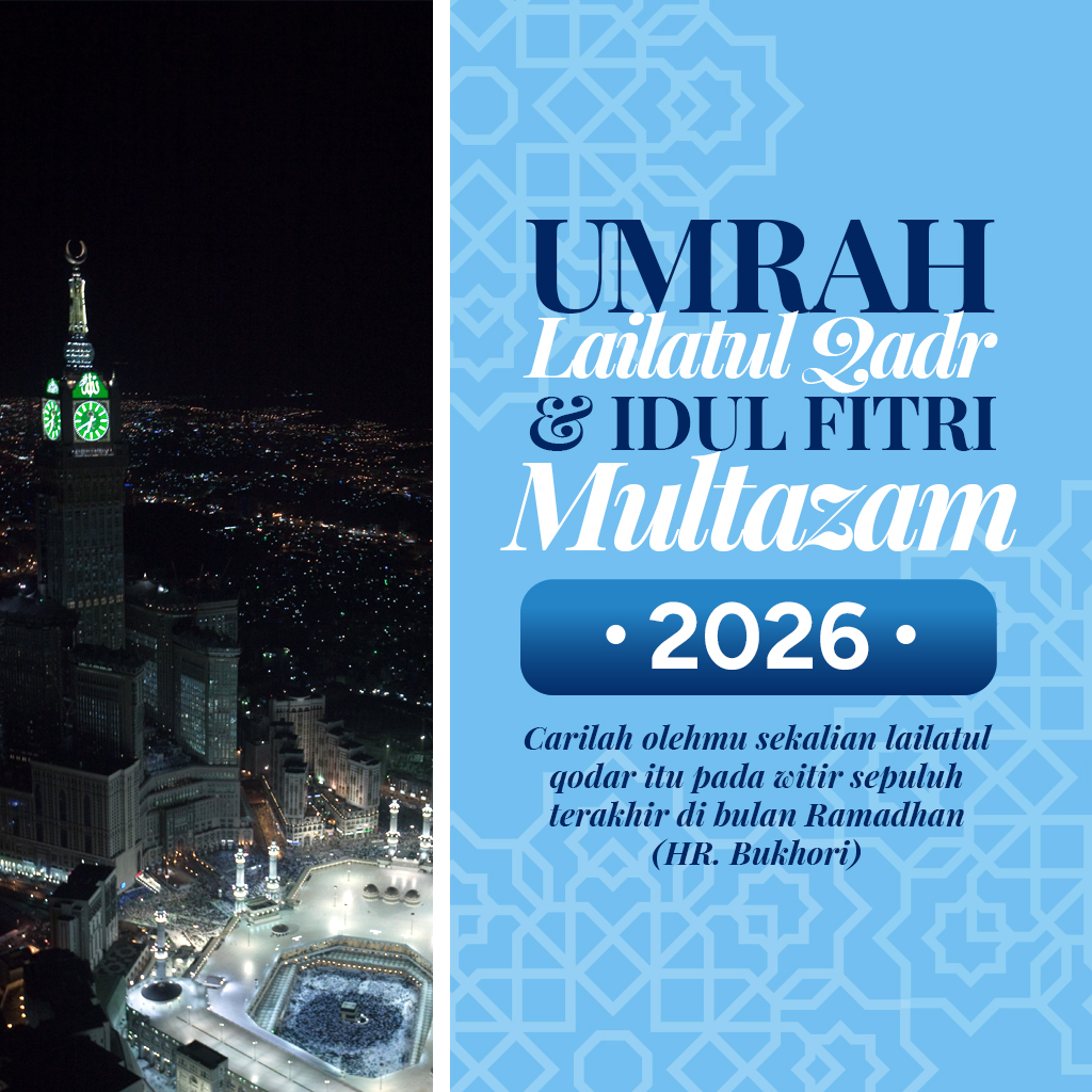 Umroh Lailatul Qadar + Idul Fitri Multazam 2026